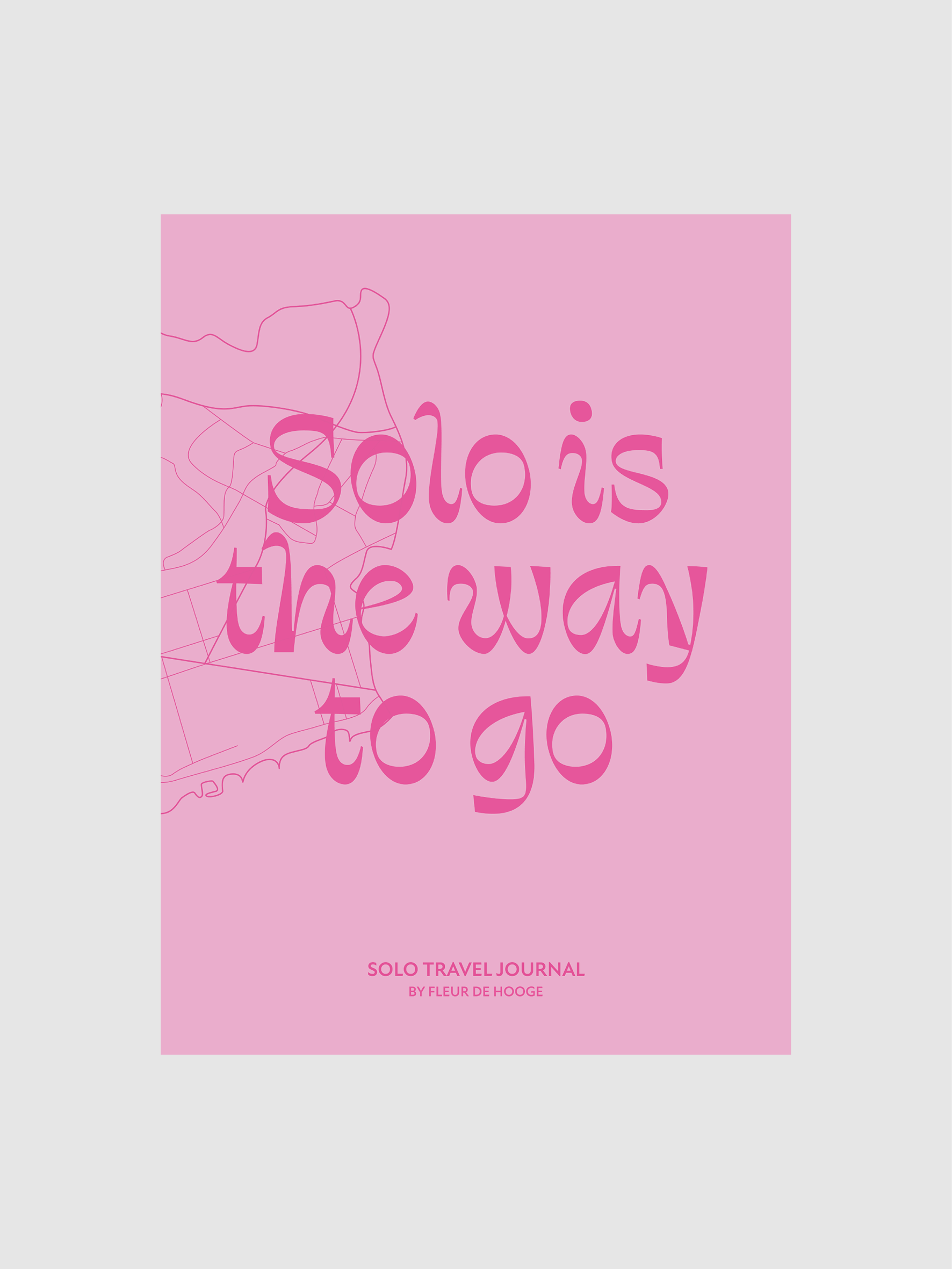 Solo is the way to go - Solo Travel Journal